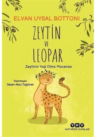 Zeytin Ve Leopar / Elvan Uysal Bottoni