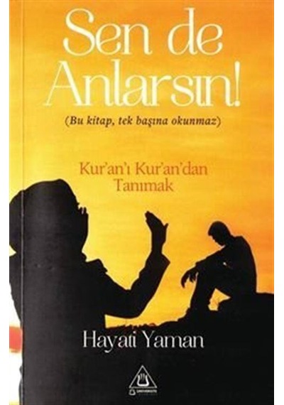 Sen de Anlarsın! - Hayati Yaman - Üniversite Yayınları