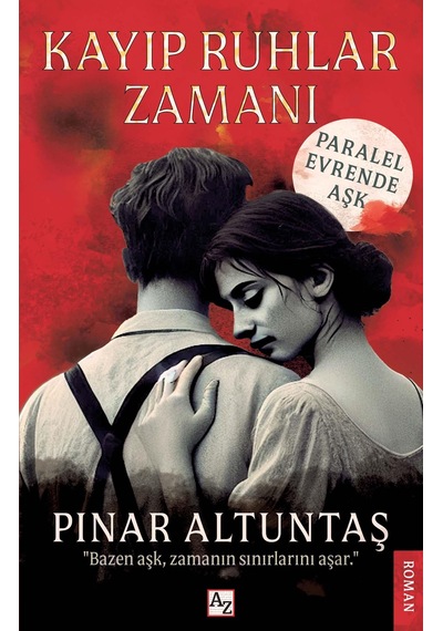 Kayıp Ruhlar Zamanı- Pınar Altuntaş