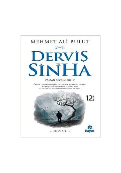 Derviş ve Sinha - Mehmet Ali Bulut - Hayat
