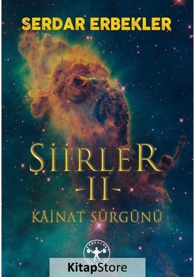 Şiirler 2 - Kainat Sürgünü - Serdar Erbekler - Herakles Yayınları
