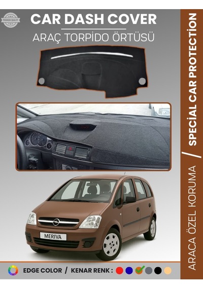 Opel Meriva A 2003-2010 Torpido Örtüsü Ön Panel Koruma Tam Uyum Uv Koruma Kaymaz Kolay Montaj - 987 Stiloto