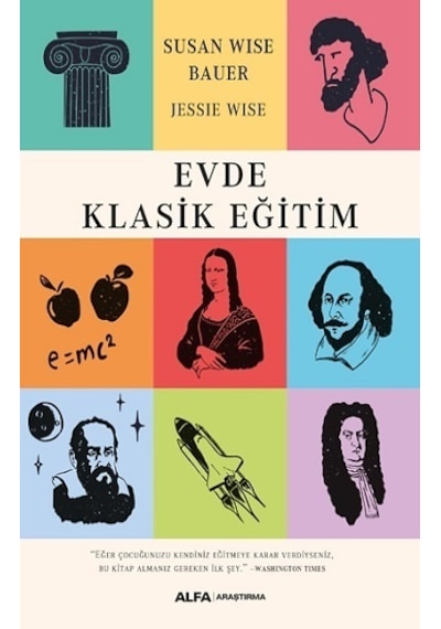 Evde Klasik Eğitim - Jessie Wise -  Susan Wise Bauer - Alfa Yayıncılık