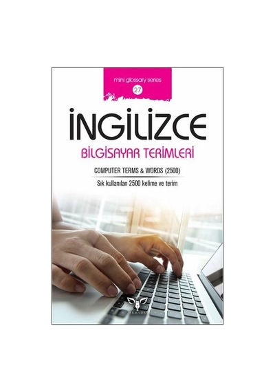 İngilizce Bilgisayar Terimleri-Mini Glossary Series 27 - Mahmut Sami Akgün - Armada