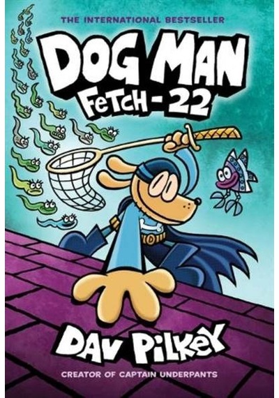 Dog Man 8: Fetch-22 (A Graphic Novel) 9781338323214
