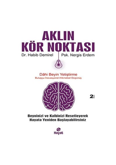 Aklın Kör Noktası - Nergis Erdem -  Habib Demirel - Hayat Yayıncılık