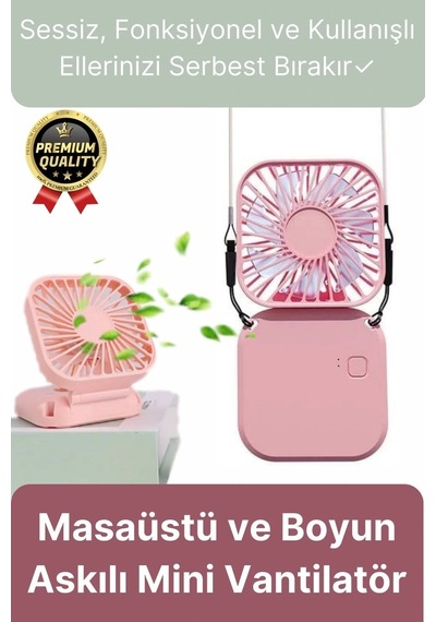 Çok Fonksiyonlu Taşınabilir Sessiz Serinletici Şarjlı Fan Masaüstü Ve Boyun Askılı Mini Vantilatör