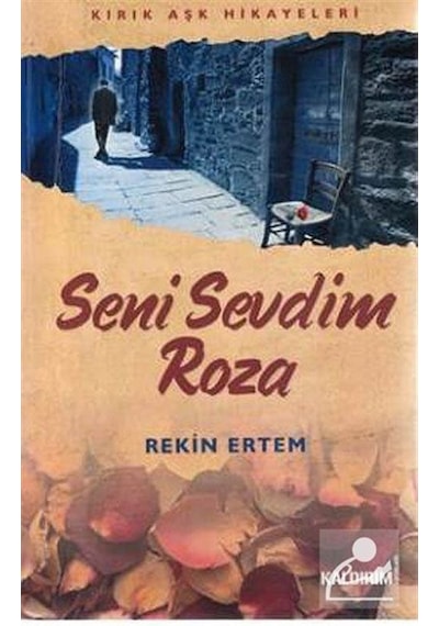 Seni Sevdim Roza - Rekin Ertem - Kaldırım