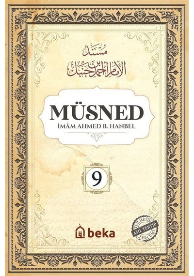 Müsned 9. Cilt - Arapça Metinli - İmam Ahmed B. Hanbel - Beka Yayınları