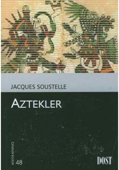 Aztekler 48 Jacques Soustelle