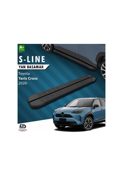 S-dizayn Toyota Yaris Cross S-line Siyah Yan Basamak 173 Cm 2020 Üzeri A+ Kalite