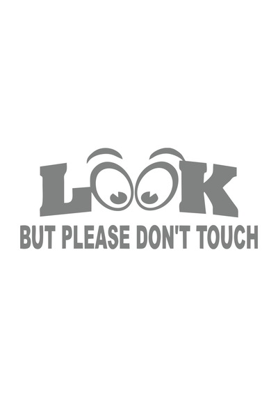 Bak Ama Dokunma İngilizce Sticker 17x17 Cm Gri