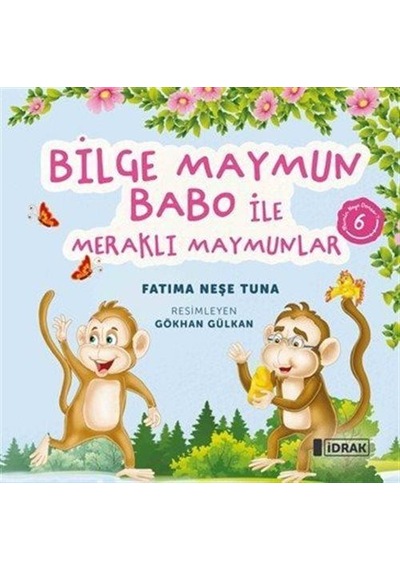 Bilge Maymun Babo İle Meraklı Maymunlar / Fatıma Neşe Tuna