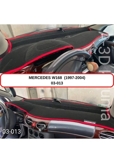MERCEDES -BENZ W168 (1997-2004) TORPİDO KORUMASI / HALISI / ÖRTÜSÜ / KILIFI