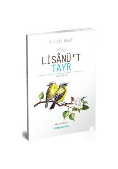 Lisanü't Tayr (Kuş Dili) / Ali Şir Nevayi 9786051591544