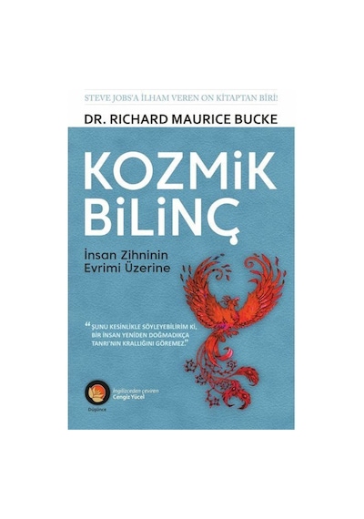 Kozmik Bilinç - İnsan Zihninin Evrimi Üzerine - Richard Maurice Bucke - Lotus Yayınları