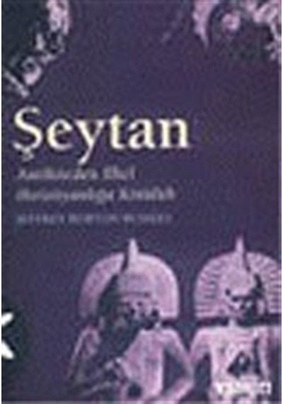 Kötülüğün Tarihi 1:Şeytan / Jeffrey Burton Russell
