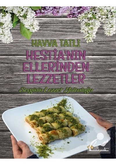 Hestia'nın Ellerinden Lezzetler / Havva Tatlı