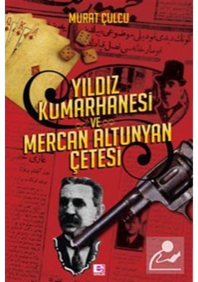 Yıldız Kumarhanesi - Murat Çulcu - E Yayınları