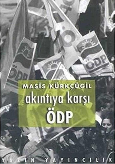 Akıntıya Karşı Ödp - Masis Kürkçügil