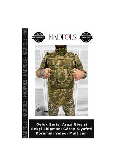Hadpols Delux Serisi Arazi Giysisi Bekçi Ekipmanı Görev Kıyafeti Korumalı Yeleği Multicam Kamuflaj