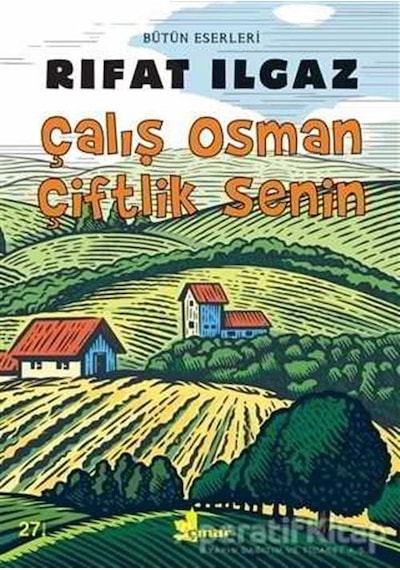 Çalış Osman Çiftlik Senin - Rıfat Ilgaz - Çınar Yayınları