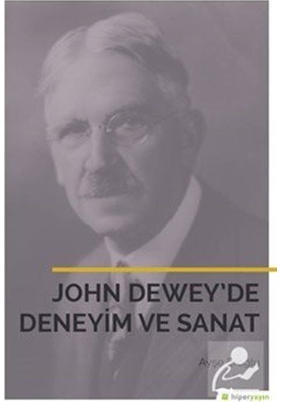 John Dewey'de Deneyim ve Sanat - Ayşe Eroğlu - Hiperlink