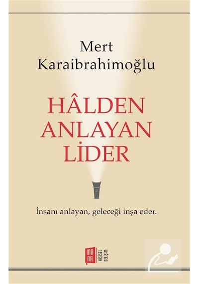 Halden Anlayan Lider / Mert Karaibrahimoğlu