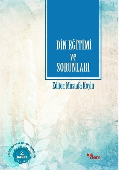 Din Eğitimi ve Sorunları- Dem Yayınları