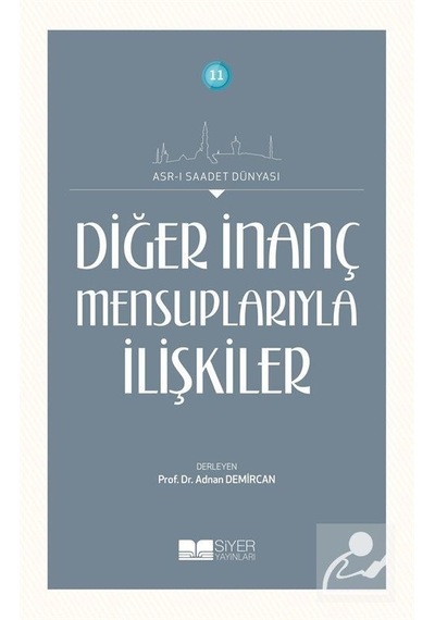 Diğer İnançlar Mensuplarıyla İlişkiler - Siyer Yayınları