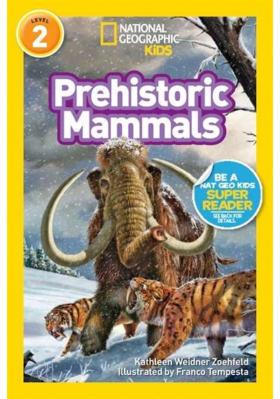 National Geographic Readers Prehistoric Mammals