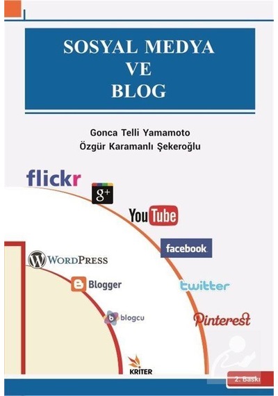 Sosyal Medya ve Blog - Gonca Telli Yamamoto -  Özgür Karamanlı Şekeroğlu - Kriter