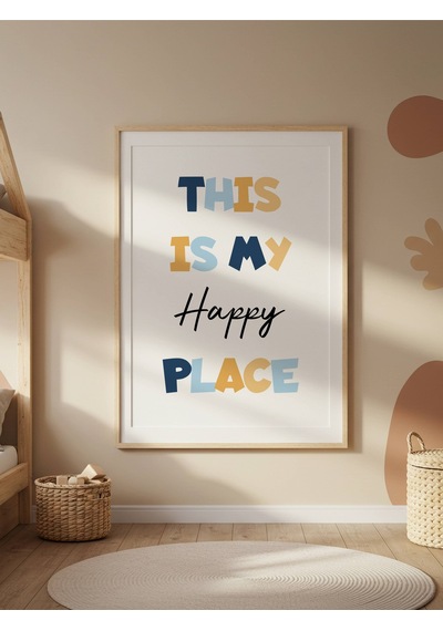 This Is My Happy Place Dijital Baskı Poster V3 Çerçevesiz