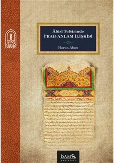 Alusi Tefsirinde İrab Anlam İlişkisi / Harun Abacı