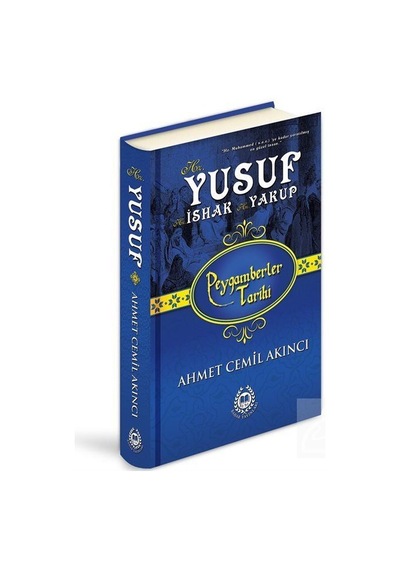 Hz. Yusuf. Hz. Ishak ve Hz. Yakup Ciltli / Ahmet Cemil Akıncı