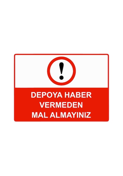 Depoya Haber Vermeden Mal Almayınız İsg Uyarı Levhası Pvc A3 30x42 Cm