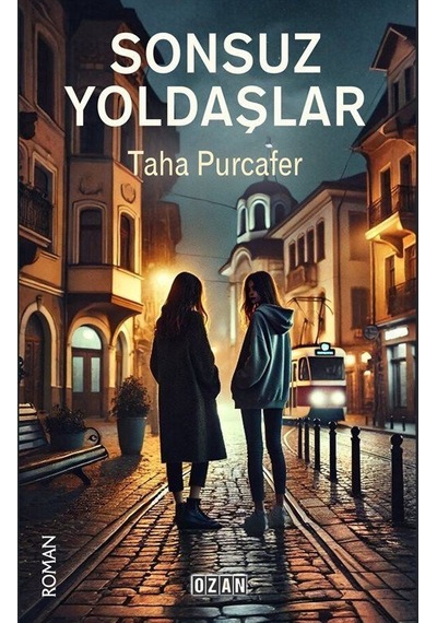 Sonsuz Yoldaşlar / Taha Purcafer