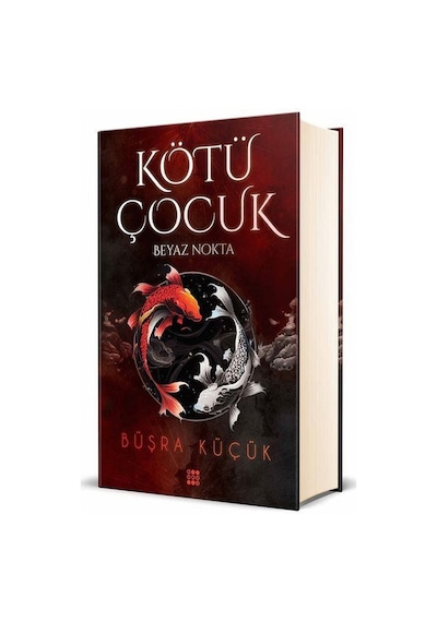 Kötü Çocuk 1-Beyaz Nokta - Büşra Küçük - Dokuz Yayınları