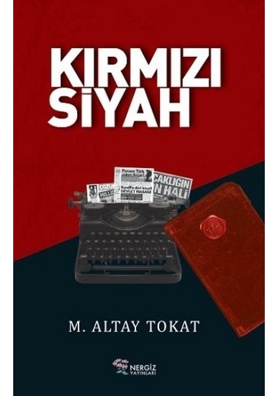 Kırmızı Siyah - Altay Tokat - Nergiz Yayınları
