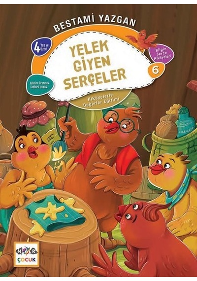 Yelek Giyen Serçeler - Hikayelerle Değerler Eğitimi 6 - Bestami Yazgan - Nar Çocuk