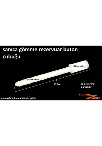 Sanıca Gömme Rezervuar Buton Vidası Ayar Çubuğu