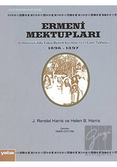 Ermeni Mektupları - J. Rendel Harris -  Helen B. Harris - Yaba Yayınları