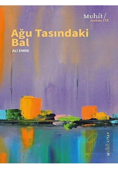 Ağu Tasındaki Bal - Ali Emre - Muhit Kitap