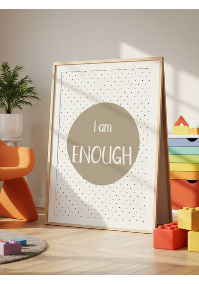 I Am Enough Dijital Baskı Poster Haki Çerçevesiz