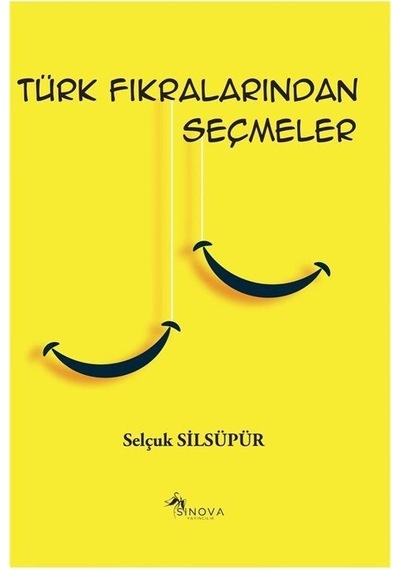 Türk Fıkralarından Seçmeler / Selçuk Silsüpür