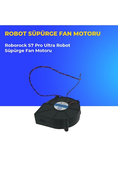 Roborock S7 Pro Ultra Robot Süpürge Fan Motoru