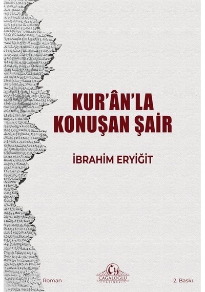 Kur'an'la Konuşan Şair / İbrahim Eryiğit