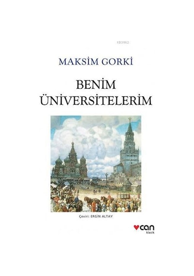Benim Üniversitelerim Maksim Gorki Can Yayınları