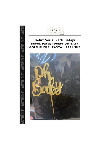 Delux Serisi Parti Detayı Bebek Partisi Dekor Oh Baby Gold Pleksi Pasta Üzeri Süs Altın