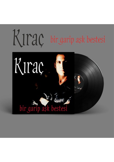 Kıraç - Bir Garip Aşk Bestesi Plak